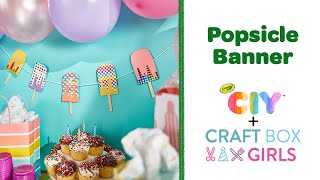 Popsicle Banner Craft, DIY Summer Party Decorations || Crayola CIY screenshot 3