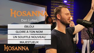 Dan Luiten - Ébloui / Gloire à ton nom / Un souffle nouveau / Majestueux