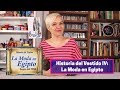 66 Historia del Vestido 4: La Moda en Egipto