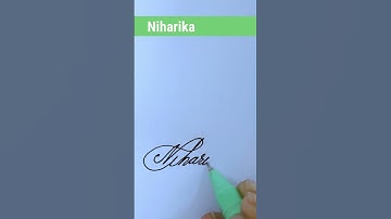 Niharika name signature style |Signature style of my name