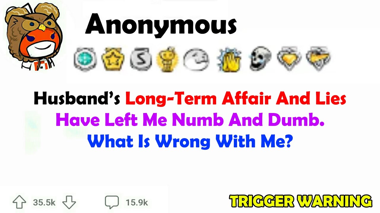 husband-s-long-term-affair-and-lies-have-left-me-numb-and-d-mb-what-is