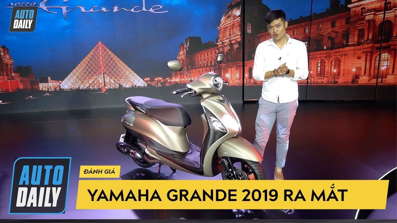 Chi tiết xe tay ga Yamaha Grande 2019 vừa ra mắt tại Việt Nam |AUTODAILY.VN|