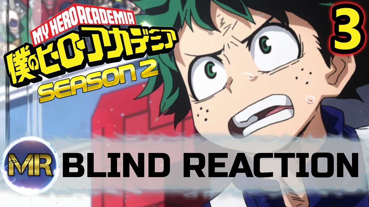 My Hero Academia Season 2 Episode 3 Blind Reaction - STRATEGIES! - YouTube