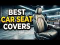 Top 6 Best Car Seat Covers for Ultimate Comfort & Protection 2026🔥
