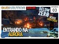 Entrando na aurora, ameaça reaper e novas criaturas no Below Zero - Subnautica Hardcore - Ep 03