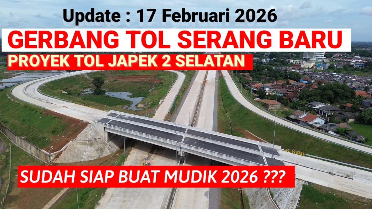 Update Gerbang Tol Sukaragam Serang Baru 17 Februari 2026. Sudah siap buat arus mudik lebaran 2026 ❓