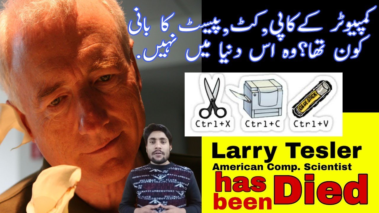 Computer Scientist Larry Tesler/ Cut-Copy-Paste Father/ Died this Week ...