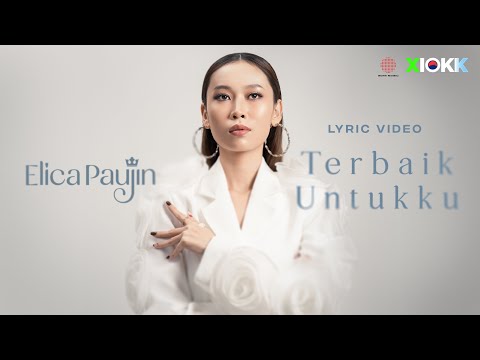 Elica Paujin - Terbaik Untukku [Official Lyric Video]