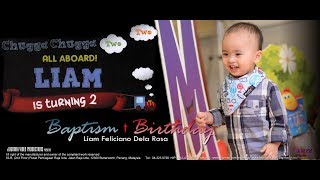 Liam Turn 2 Birthday + Baptism Ceremony by Digimax Video Productions
