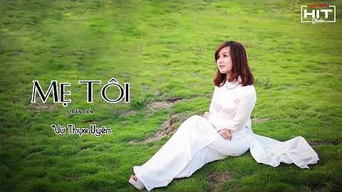 Mẹ Tôi - Vũ Thục Uyên