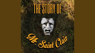 The Story Of Mr. Saint Clair