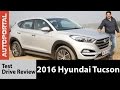 2016 Hyundai Tucson Test Drive Review - Autoportal