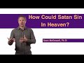 How Did Satan Fall If He Was With God? Sean McDowell.org