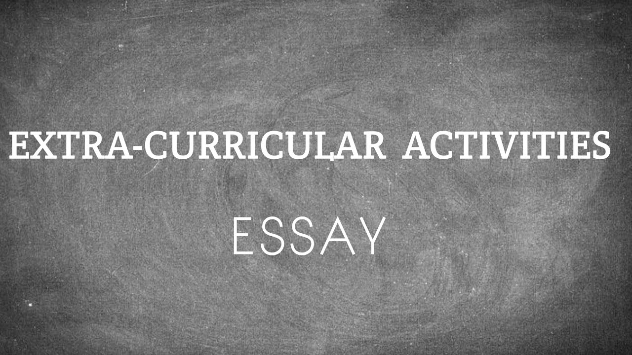 argumentative essay about extracurricular activities