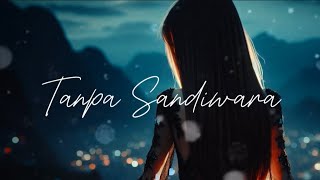 TANPA SANDIWARA by Riza Aryani - Lagu cinta yang romantis ❤