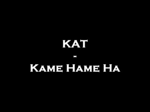 Kat — KAT - Kame Hame Ha (RareHardstyle!!!)