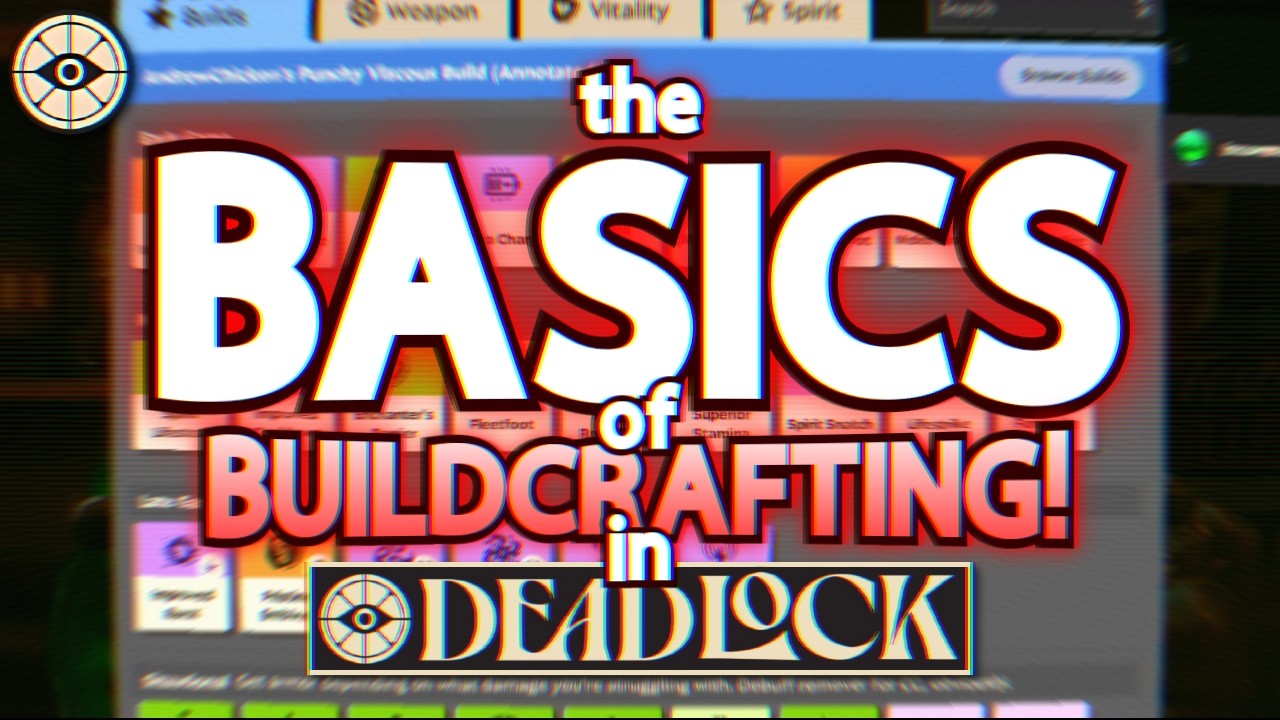 [OLD] The Ultimate New Player Build Crafting Guide! - Deadlock