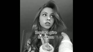 Burçlara Göre Laf Sokma