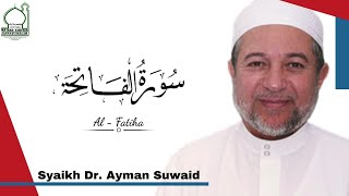 TALAQQI Surah Al-Fatihah || Syaikh Dr. Ayman Suwaid
