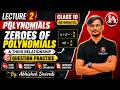 Lecture 2 | Zeroes of Polynomials + PYQs + NCERT Questions | Class 10 Maths