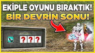 EKİPLE OYUNU BIRAKTIK… 💔 | BİR DEVRİN SONU! 😢 | Knight On...