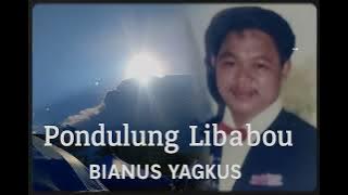 Pondulung libabou - Bianus yagkus 