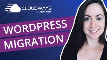 Cloudways Wordpress Migration Guide (Migrator Plugin Walkthrough)