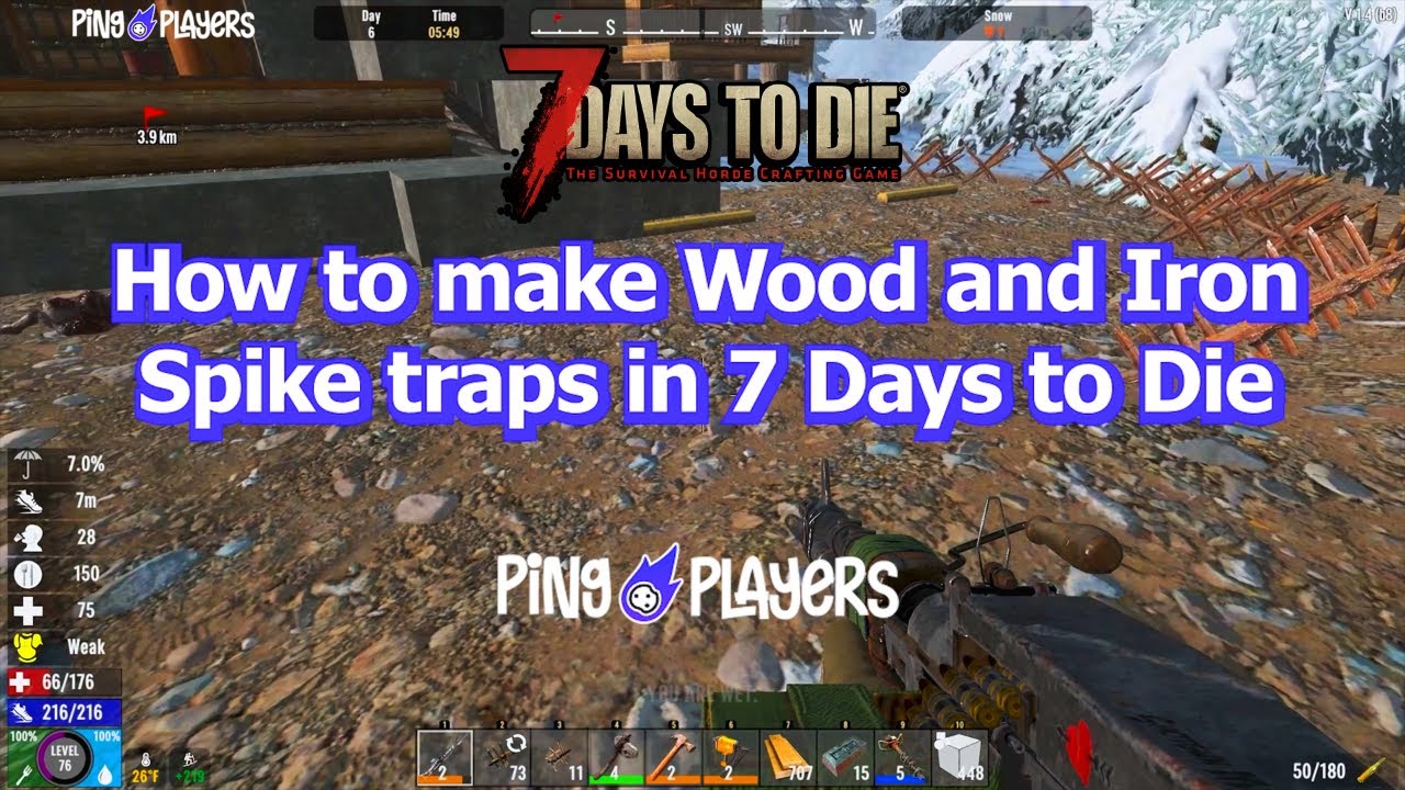 How To Make Wood And Iron Spike Traps In 7 Days To Die Trap Guide 
