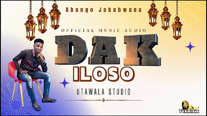 Abongo Jakabwana - Dak iloso || Official Audio