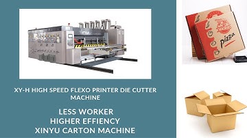 XINYU CARTON MACHINERY HIGH SPEED FLEXO PRINTING SLOTTING DIECUTTING MACHINE