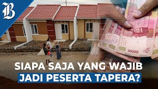 Gaji Pekerja Bakal Dipotong untuk Simpanan Wajib Tapera, Cek Besarannya!