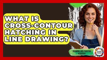 What Is Cross-contour Hatching In Line Drawing? - Drawing and Painting Academy