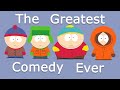 Why South Park is the Greatest Comedy Ever Created