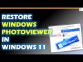 Restore Windows Photo Viewer in Windows 11