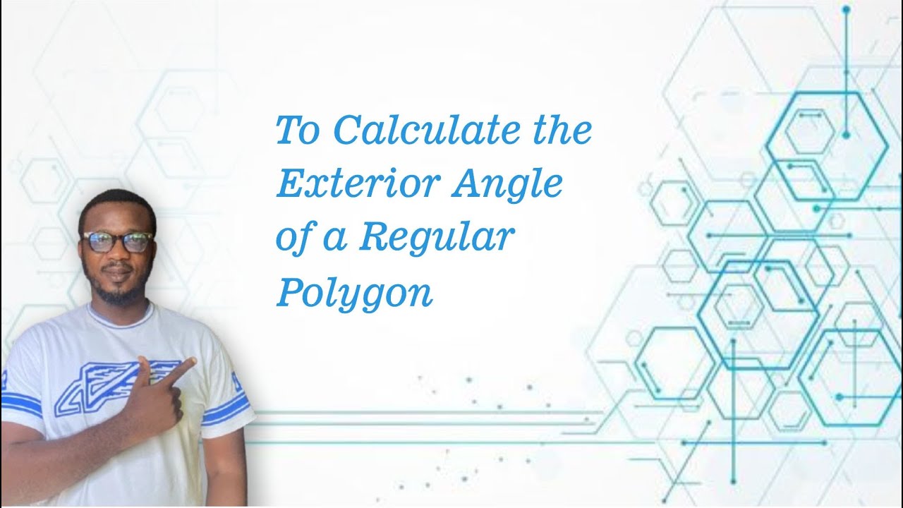 TO CALCULATE THE EXTERIOR ANGLE OF A REGULAR POLYGON - YouTube