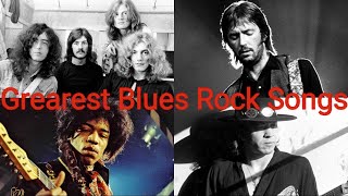Top 25 Greatest Blues Rock Songs Of All Time
