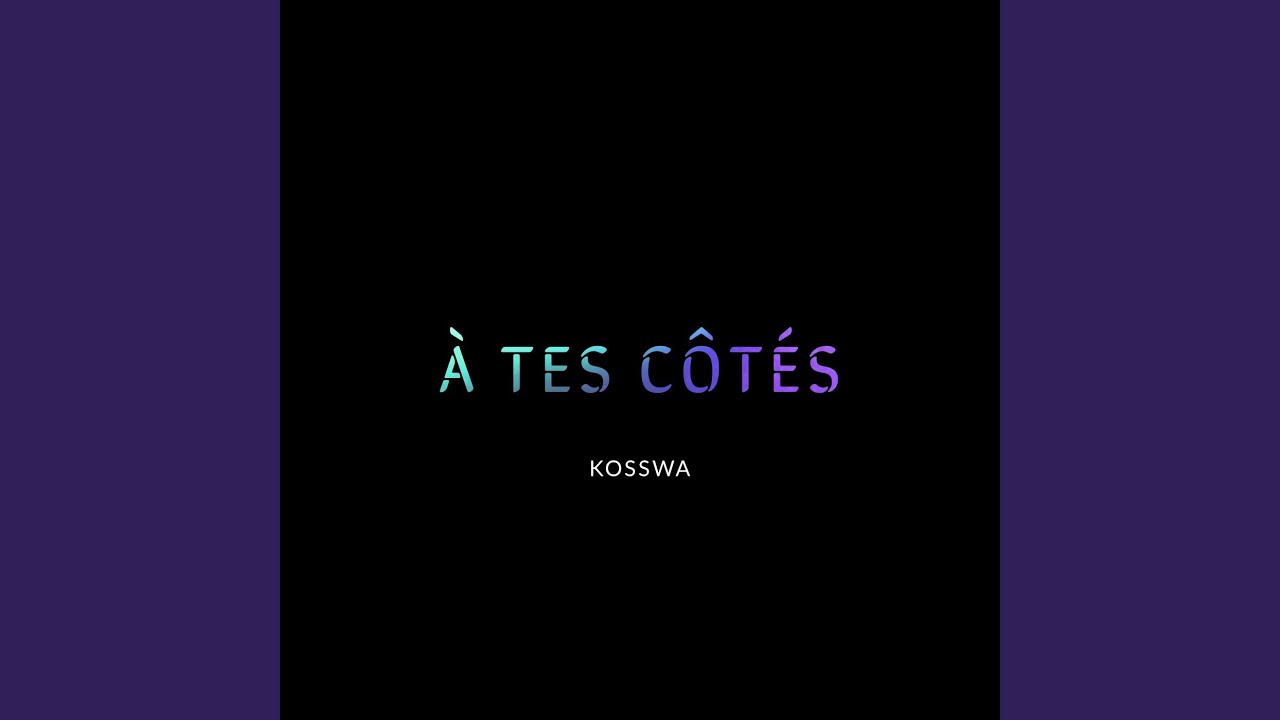 À Tes Côtés - YouTube