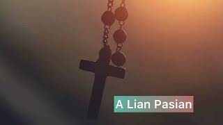 Video thumbnail of "A Lian Pasian"