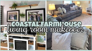 COASTAL FARMHOUSE LIVING ROOM MAKEOVER / LIVING ROOM REDO / PAINTING AND NEW FURNITURE