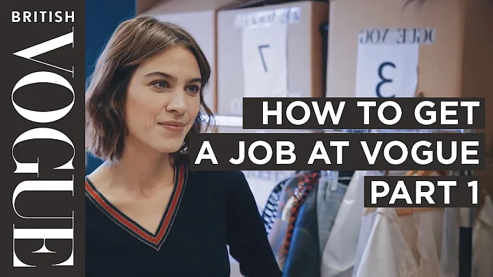 How to get into Fashion Journalism with Alexa Chung | Future of Fashion | British Vogue - DayDayNews