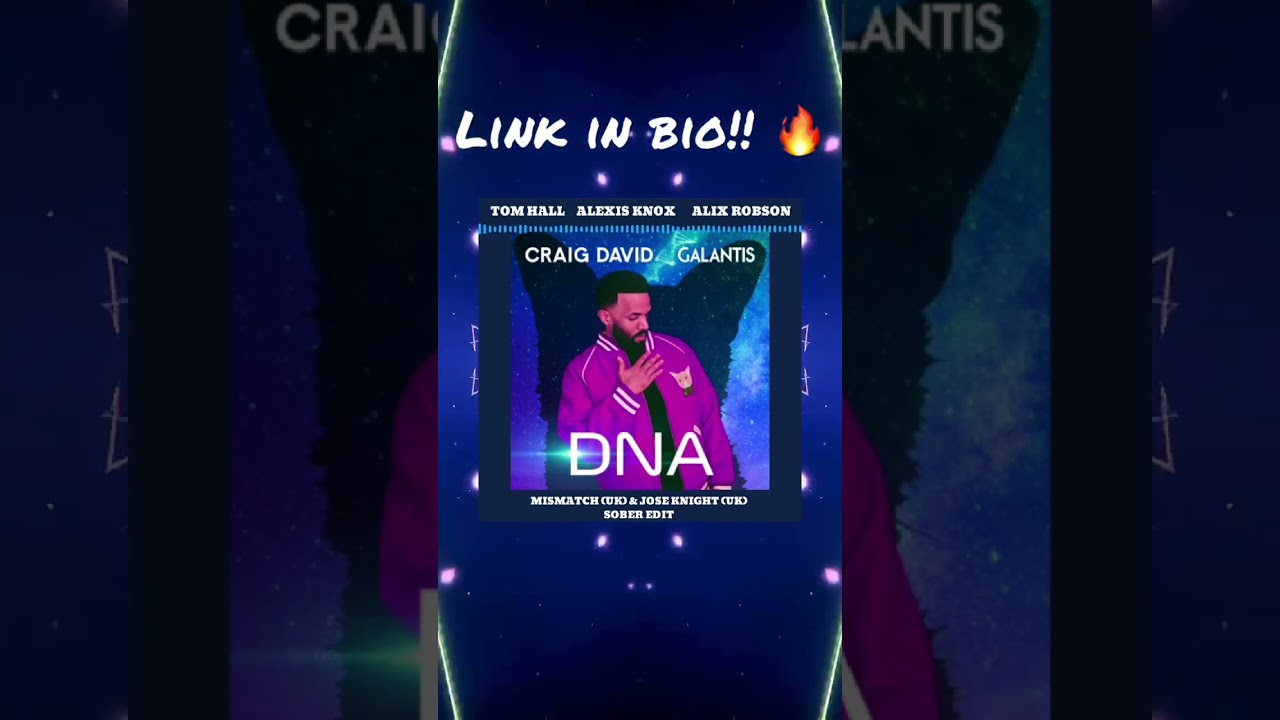 Watch Craig David x Alexis Knox, Alix Robson, and Tom Hall - DNA (Sober Edit) #dancemusic #shorts #dj on YouTube Watch Craig David x Alexis Knox, Alix Robson, and Tom Hall - DNA (Sober Edit) #dancemusic #shorts #dj on YouTube