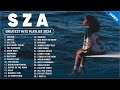 Best Song Of SZA 2024 - SZA Greatest Hits Full Album 2024 - Best Song Playlist SZA 2024 With Lyrics