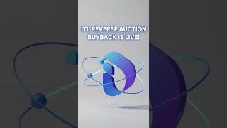🚨 ITL Reverse Auction Buyback is LIVE!