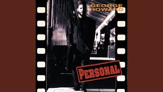 Video thumbnail of "George Howard - Personally"