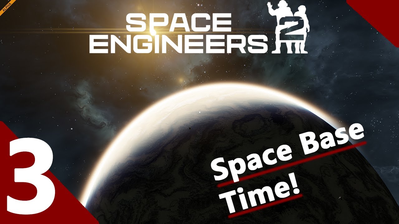 Space Engineers 2 VS2 Survival! - Time to Build a Space Base! - Episode 3