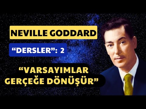 Neville Goddard Dersler: 2  | "Varsayımlar Gerçeğe Dönüşür" | Neville Goddard Türkçe