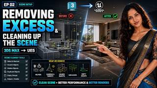 Unreal Engine 5 Interior Visualization PRO | Clean Up Your 3ds Max Scene | EP 02