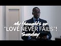 My thoughts on "Love Never Fails"! Convention of Jehovah's Witnesses - Sunday