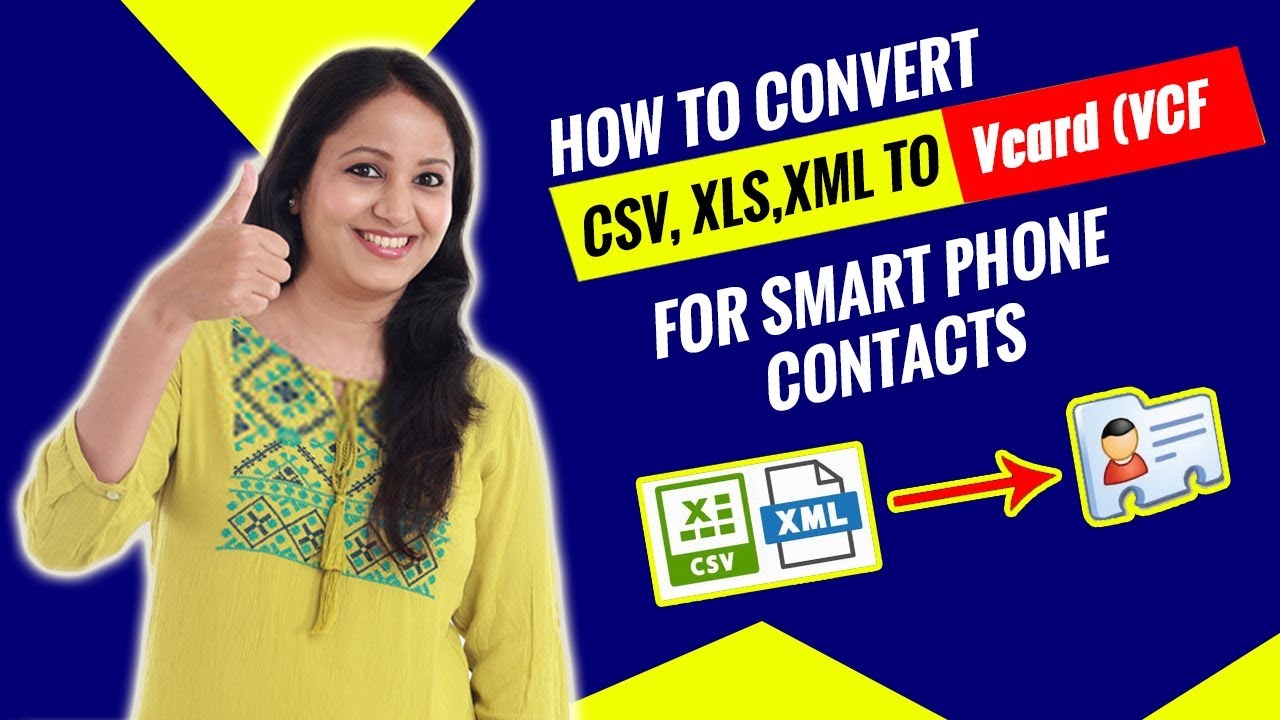 Update How to Convert (CSV, XLS, XLSX, XML To VCARD (VCF) For Smart Phone 2019
