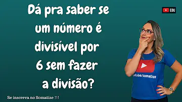 Como saber se o número é divisível ou não?